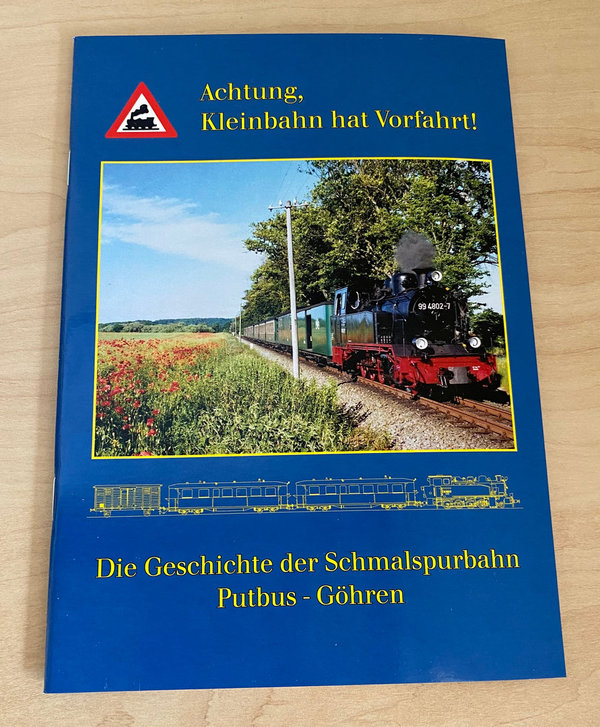 Broschüre: Achtung, Kleinbahn hat Vorfahrt! Die Geschichte der Schmalspurbahn Putbus - Göhren