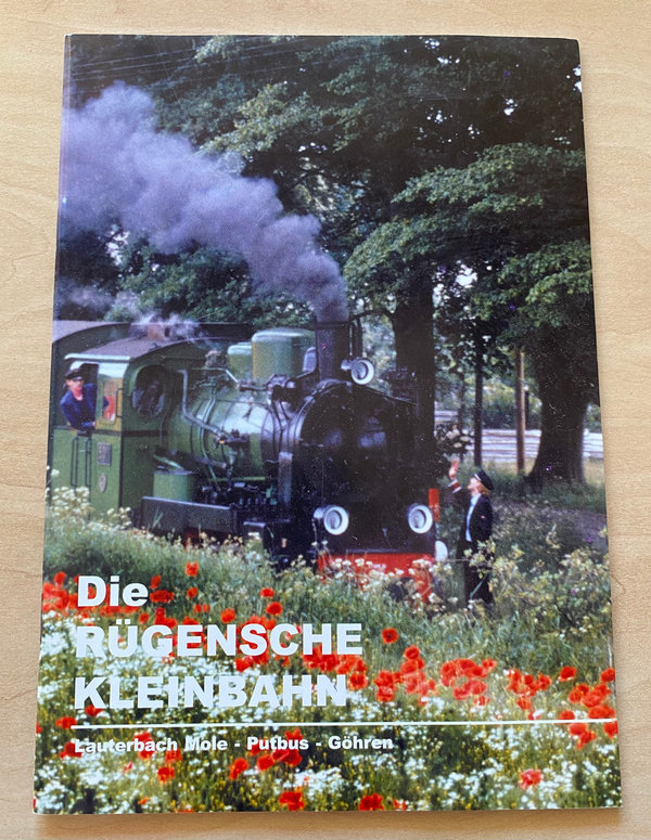Broschüre: Die Rügensche Kleinbahn Lauterbach Mole - Putbus - Göhren